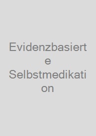 Evidenzbasierte Selbstmedikation