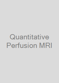 Quantitative Perfusion MRI