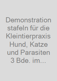 Demonstrationstafeln für die Kleintierpraxis Hund, Katze und Parasiten 3 Bde. im SET