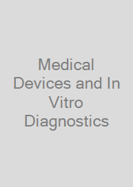 Medical Devices and In Vitro Diagnostics