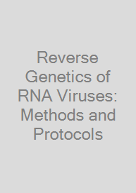 Reverse Genetics of RNA Viruses: Methods and Protocols