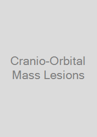 Cover Cranio-Orbital Mass Lesions