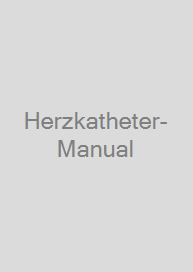 Herzkatheter-Manual