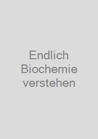 Cover Endlich Biochemie verstehen