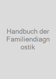 Handbuch der Familiendiagnostik