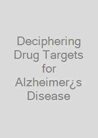 Cover Deciphering Drug Targets for Alzheimer¿s Disease