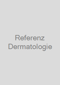 Referenz Dermatologie