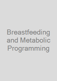 Cover Breastfeeding and Metabolic Programming