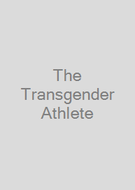 The Transgender Athlete