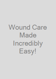 Cover Wound Care Made Incredibly Easy!