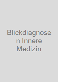 Blickdiagnosen Innere Medizin