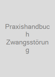 Cover Praxishandbuch Zwangsstörung