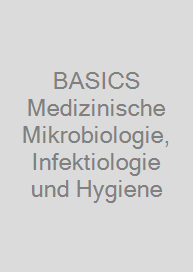 Cover BASICS Medizinische Mikrobiologie, Infektiologie und Hygiene