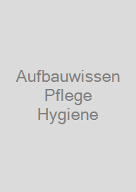 Cover Aufbauwissen Pflege Hygiene