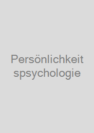Persönlichkeitspsychologie
