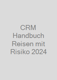 CRM Handbuch Reisen mit Risiko 2024