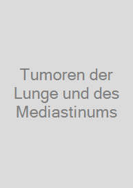 Cover Tumoren der Lunge und des Mediastinums