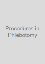 Procedures in Phlebotomy