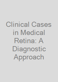 Cover Clinical Cases in Medical Retina: A Diagnostic Approach