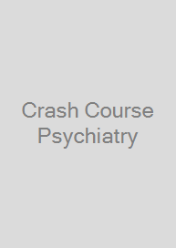 Crash Course Psychiatry