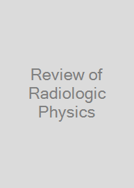 Cover Review of Radiologic Physics