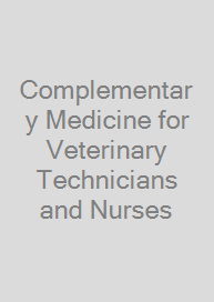 Cover Complementary Medicine for Veterinary Technicians and Nurses
