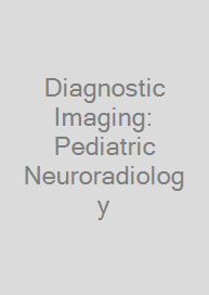 Cover Diagnostic Imaging: Pediatric Neuroradiology