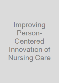 Cover Improving Person-Centered Innovation of Nursing Care
