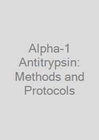 Cover Alpha-1 Antitrypsin: Methods and Protocols