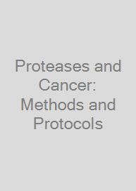 Cover Proteases and Cancer: Methods and Protocols