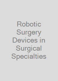 Cover Robotic Surgery Devices in Surgical Specialties
