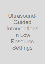 Ultrasound-Guided Interventions in Low Resource Settings