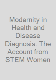 Cover Modernity in Health and Disease Diagnosis: The Account from STEM Women