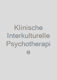 Klinische Interkulturelle Psychotherapie