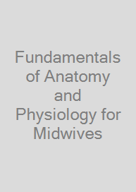 Cover Fundamentals of Anatomy and Physiology for Midwives
