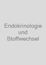 Endokrinologie und Stoffwechsel