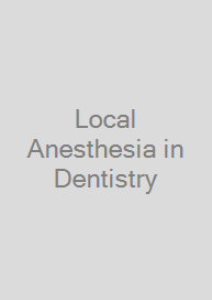 Local Anesthesia in Dentistry