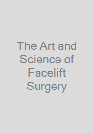 Cover The Art and Science of Facelift Surgery