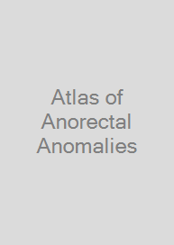 Cover Atlas of Anorectal Anomalies