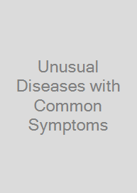 Cover Unusual Diseases with Common Symptoms