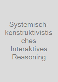 Cover Systemisch-konstruktivistisches Interaktives Reasoning