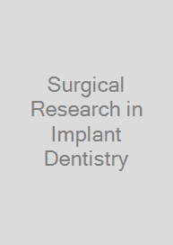 Cover Surgical Research in Implant Dentistry