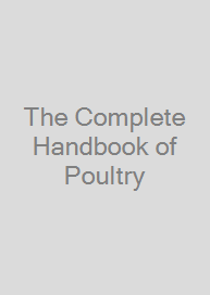 The Complete Handbook of Poultry