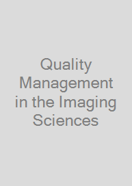 Quality Management in the Imaging Sciences