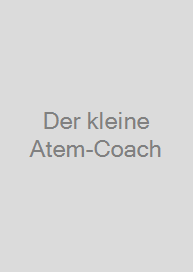 Der kleine Atem-Coach