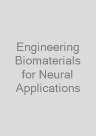 Cover Engineering Biomaterials for Neural Applications