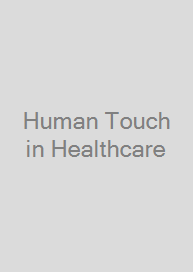 Human Touch in Healthcare