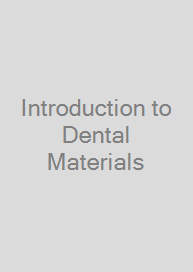 Introduction to Dental Materials