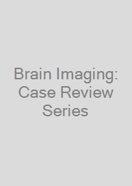 Brain Imaging: Case Review Series