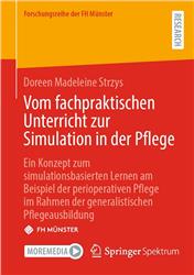 Cover Vom fachpraktischen Unterricht zur Simulation in der Pflege